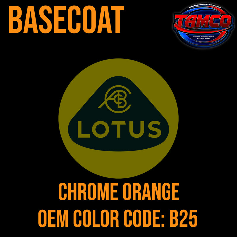 Lotus Chrome Orange | B25 | 2013-2017 | OEM Tri-Stage Basecoat
