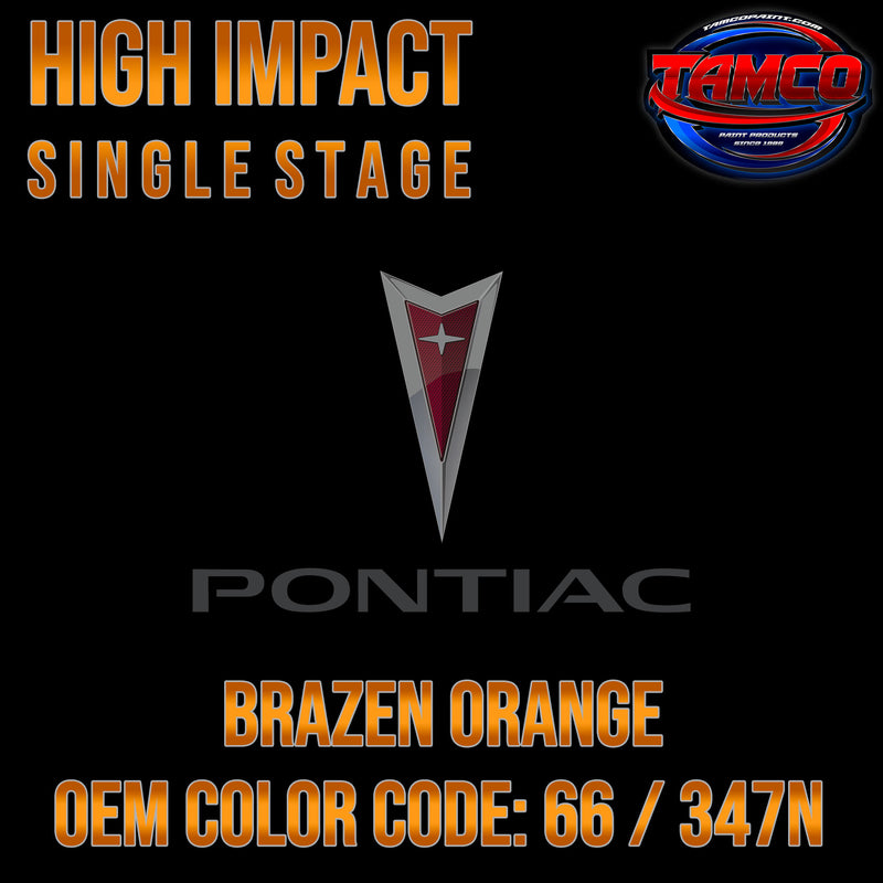Pontiac Brazen Orange | 66 / 347N | 2006 | OEM High Impact Single Stage
