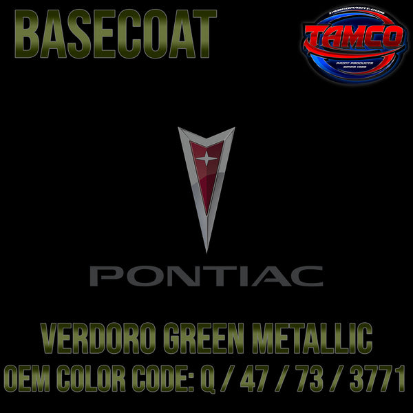 Pontiac Verdoro Green Metallic | Q / 47 / 73 / 3771 | 1967-1970 | OEM Basecoat