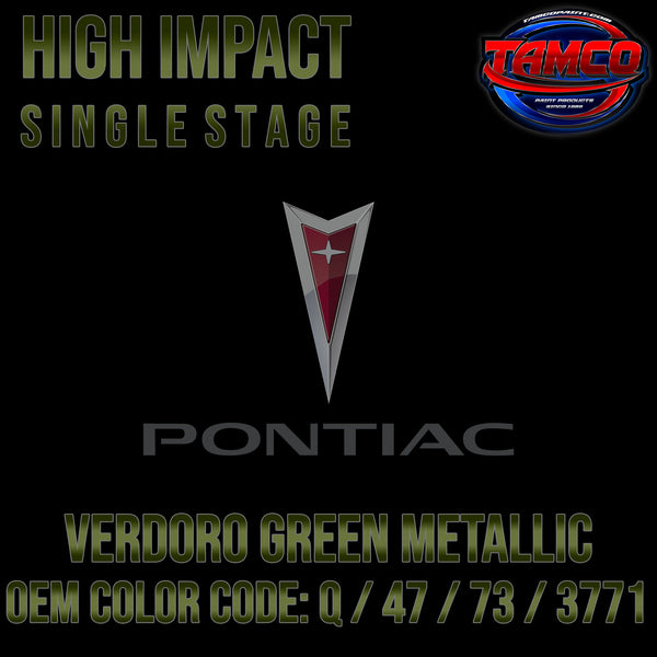 Pontiac Verdoro Green Metallic | Q / 47 / 73 / 3771 | 1967-1970 | OEM High Impact Single Stage
