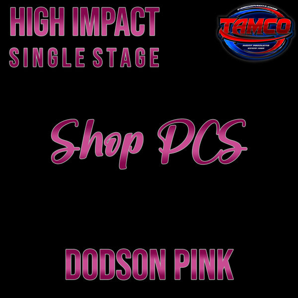 Shop PCS Dodson Pink | Customer Color High Impact Series Single Stage