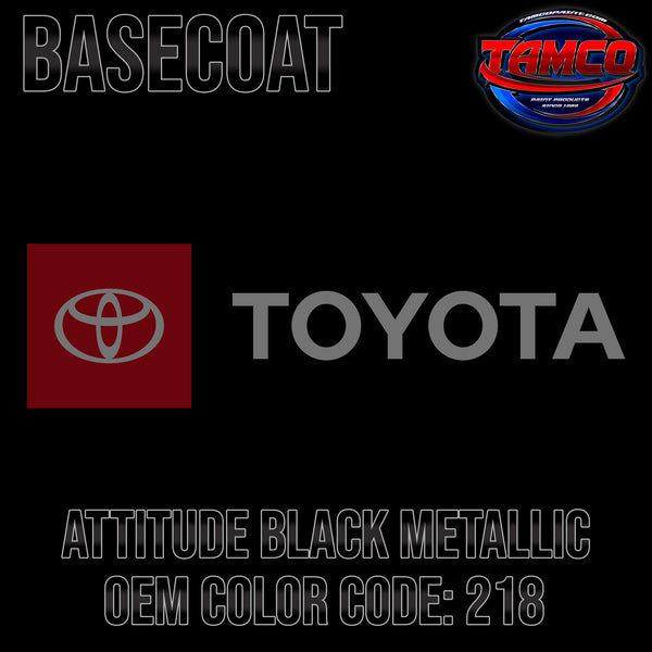 Toyota Attitude Black Metallic | 218 | 2012-2022 | OEM Basecoat
