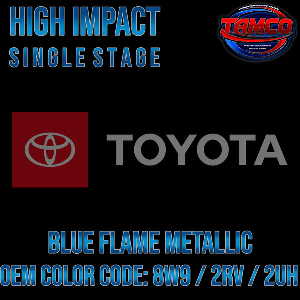 Toyota Blue Flame Metallic | 8W9 / 2RV / 2UH | 2019-2022 | OEM High Impact Single Stage