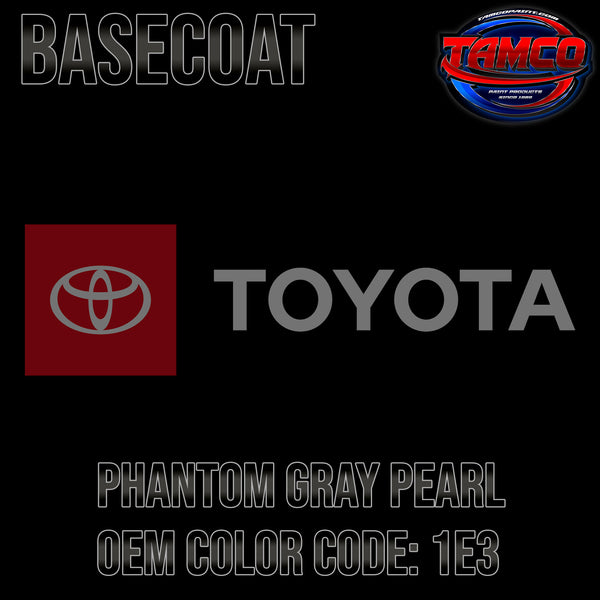 Toyota Phantom Gray Pearl | 1E3 | 2002-2008 | OEM Basecoat