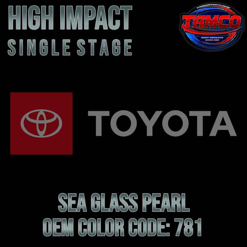 Toyota Sea Glass Pearl | 781 | 2012-2022 | OEM High Impact Single Stage
