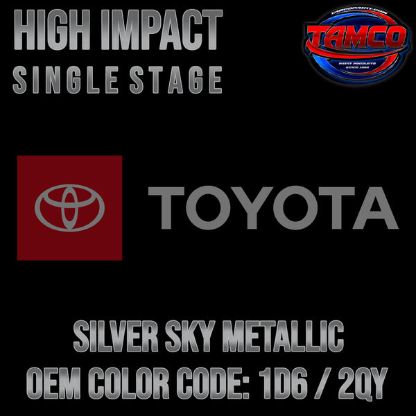 Toyota Silver Sky Metallic | 1D6 / 2QY | 2001-2023 | OEM High Impact Single Stage