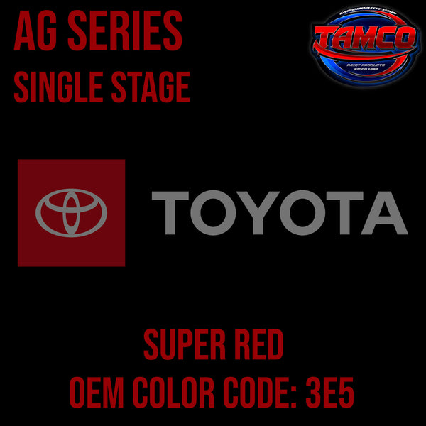 Toyota Super Red | 3E5 | 1985-1999 | OEM AG Series Single Stage