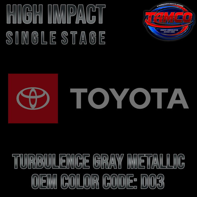 Toyota Turbulence Gray Metallic | D03 | 2020-2022 | OEM High Impact Single Stage